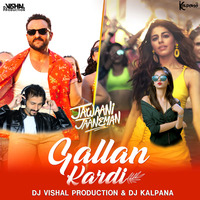 Gallan Kardi [Dj Kalpana X Dj Vishal Production] by Dj Vishal Production