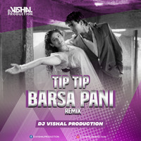 Tip Tip Barsa Paani - MOHRA -- REMIX -- DJ Vishal Production by Dj Vishal Production