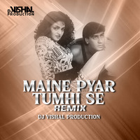 Maine Pyar - PHOOL AUR KAANTE [Dj Vishal Production] by Dj Vishal Production