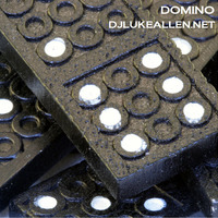 DOMINO - DJ LUKE ALLEN by DJ Luke Allen
