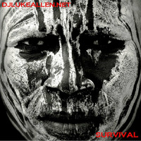 SURVIVAL - DJ LUKE ALLEN by DJ Luke Allen