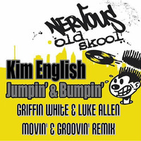 Jumpin &amp; Bumpin - Kim English (Griffin White &amp; Luke Allen Movin' &amp; Groovin' Remix) by DJ Luke Allen