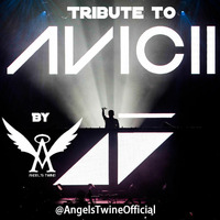 Tribute to Avicii by DJ Angel's Twine (L'ange céleste de l'electro)