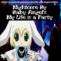 My life is a party remix (Nightcore remix by angel's Twine) by DJ Angel's Twine (L'ange céleste de l'electro)
