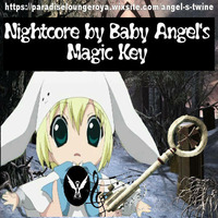 Magic key remix (Nightcore remix by angel's Twine) by DJ Angel's Twine (L'ange céleste de l'electro)