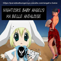 Ma belle andalouse (Night core remix by Baby angel's Twine) by DJ Angel's Twine (L'ange céleste de l'electro)