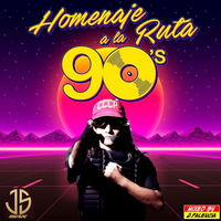 HOMENAJE A LA RUTA 90S by j,palencia ( JS MUSIC ) by j.palencia 2