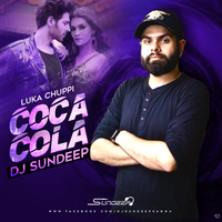 COCA COLA - DJ SUNDEEP - LUKA CHUPPI by DJ Sundeep