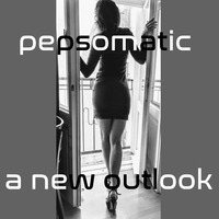 A new outlook by Pepsomatic