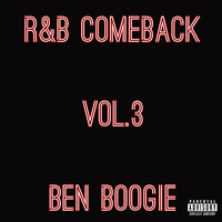R&amp;B Comeback Vol. 3 by Ben Boogie