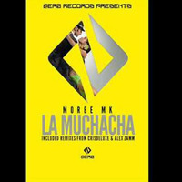 Moree Mk - La Muchacha (Original Mix) by Moree Mk