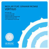 Nick Jay Feat. Graham Mcnab - Vertigo (Original Mix) (2011) by Nick Jay