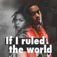 Nas ft Lauryn Hill - If I Ruled The World (DIRTY SWITCH remix) by DIRTY SWITCH