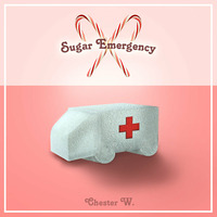 Sugar Emergency by Chester W.