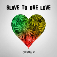 Slave To One Love by Chester W.