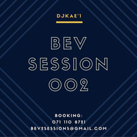 djKAE'1- BevSessions 002 by BEV SESSIONS