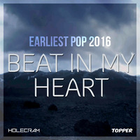 Holecram &amp; Topper - Earliest Pop 2016 (Beat In My Heart) by Holecram