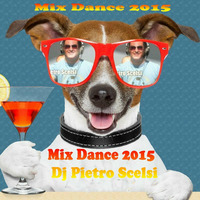 Mix Dance 2015 Dj Pietro Scelsi by  Dj Pietro Scelsi