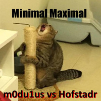 Minimal Maximal: m0du1us vs. Hofstadr by m0du1us