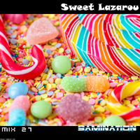 Mix 27 - Sweet Lazarou by Samination