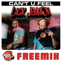 Lack Jemmon - Can't U Feel (Scour Records Freemix) by Scour Records