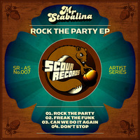 Mr Stabalina - Rock The Party EP **OUT NOW**