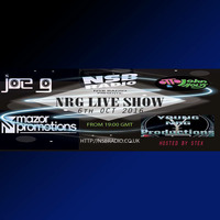 NRG LIVE SHOW - 6TH oct 16 - Joe G and Otto John Holys by Stex Dj