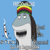 Stex Ft Mc Shammi  - Reggae Shark by Stex Dj