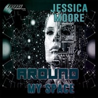 Jessica Moore - Around My Space (JM Remix) by Stex Dj