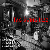 Hashtag Nujazz Orchestra - Tag Swing Jazz by Stex Dj