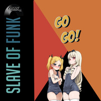 Slave Of Funk - Go Go by Stex Dj