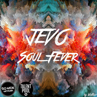 Jevo  - Soul Fever (You Got Me) FREE DOWNLOAD by jevomusic