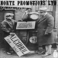 Norte Promotions Ltd. Prohibition Night At The Archangel by Dr. Hooka's Surgery