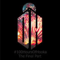 #100HoursOfHooka The Final Part by Dr. Hooka's Surgery