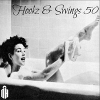 Doctor Hooka-Hookz &amp; Swings 50 by Dr. Hooka's Surgery