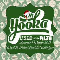 Doctor Hooka-December Funk And Filth Mixtape 2015 by Dr. Hooka's Surgery