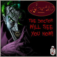 Norte Promotions Presents - The Doctor Will See You Now! by Dr. Hooka's Surgery