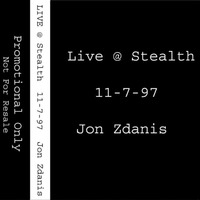 Live At Stealth_A (11-7-97) by Jon Zdanis