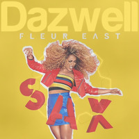 Fleur East - Sax (Dazwells Calibara Bootleg) by Dazwell
