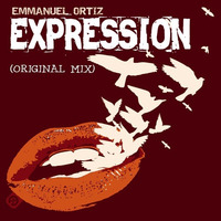 Dj Emmanuel Ortiz - Expression (Original Mix) FREE DOWNLOAD by DJ-EMMANUEL ORTIZ