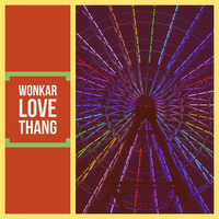 Love Thang (Wonkar's Whisper Mix) by Wonkar
