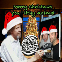 Merry Christmas you filthy animal by Mister Rich
