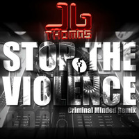 B.D.P. - Stop The Violence (JB Thomas Criminal Minded Remix) by JB Thomas (DJ Sharted)