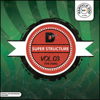Dave RMX - Super Structure Vol. 3 Sampler [DL in Description] by Dave RMX