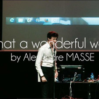 What a Wonderful World by Louis Armstrong (cover by Alexandre Masse) by Alex Cover