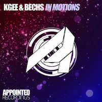 Kgee &amp; Bechs - In Motions (Original Mix) by Arctic State
