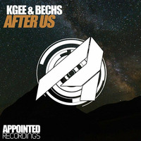 Kgee &amp; Bechs - After Us (Original Mix) - OUT SOON! by Arctic State