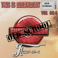 Funky Flavor Presents (This Is Breakbeat Old School) Vol. 4 – Fonik by Fonik