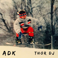 ADK (Original Mix) Thor Dj 2018 Free Download by Thor Dj