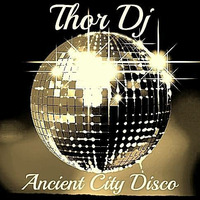 Ancient City Disco (Original Mix) Thor Dj WWRD 03/03/2017 iTunes &amp; Beyond by Thor Dj
